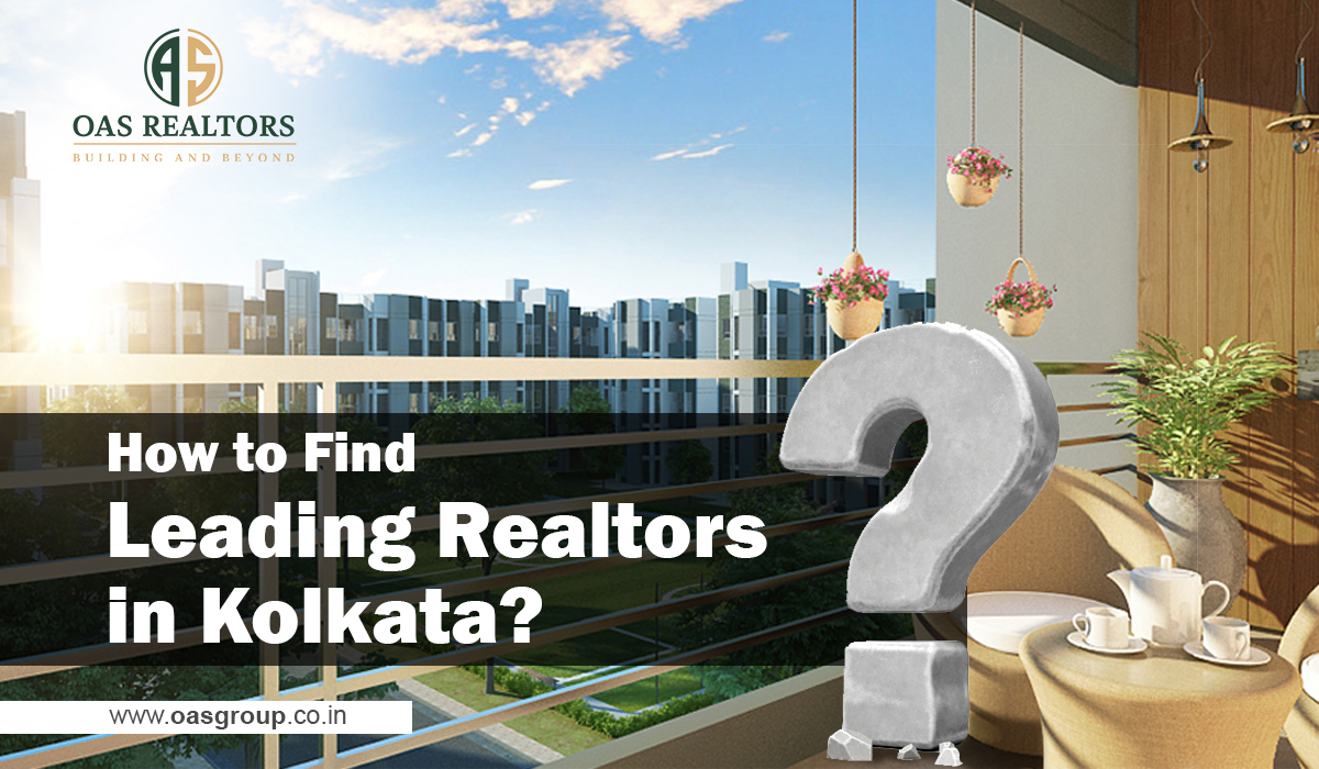 How to Find Leading Realtors in Kolkata?